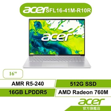 Acer宏碁 Swift Lite SFL16-41M-R10R R5-240/16G/512G 16筆電【聊聊領卷折】