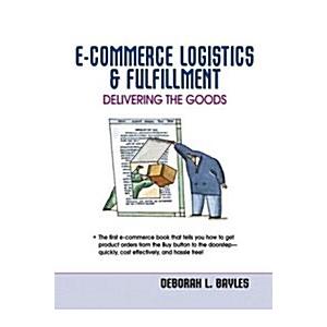 E-Commerce Logistics and Fulfillment (Paperback)