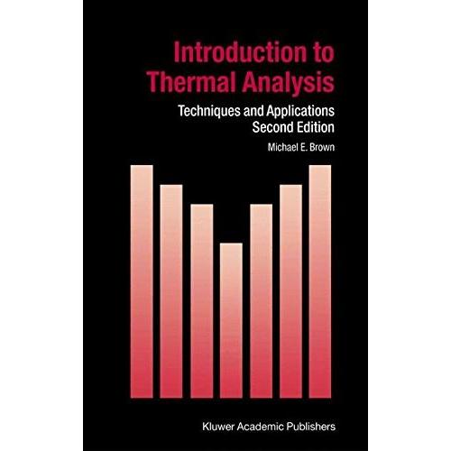 Introduction to Thermal Analysis: Techniques and Applications (Hot Topics i