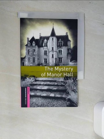 【書寶二手書T6／原文書_W8E】Oxford Bookworms Library: Starter Level: The Mystery of Manor Hall_Cammack, Jane Elizabeth
