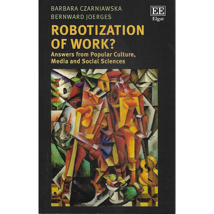 Robotization of Work?: Answers from Popular Culture, Media and Social Sciences