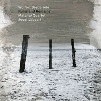 沃爾弗特．布雷德羅德：廢墟和遺跡 Wolfert Brederode: Ruins and Remains (CD) 【ECM】