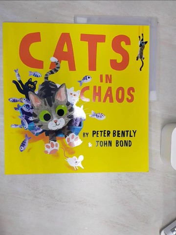 【書寶二手書T4／少年童書_SI5】Cats in Chaos_Peter Bently