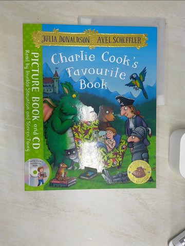 【書寶二手書T1／少年童書_SI4】Charlie Cook’s Favourite Book Book and CD Pack_Julia Donaldson,Axel Scheffler
