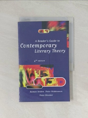 【書寶二手書T1／傳記_R3Y】A Reader’s Guide to Contemporary Literary Theory_Selden, Raman/ Widdowson, Peter/ Brooker, Peter