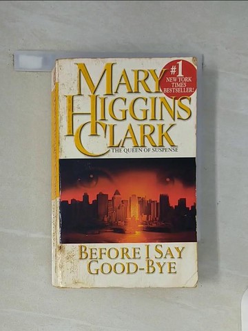 【書寶二手書T9／原文小說_WGO】Before I say good-bye_Mary Higgins Clark