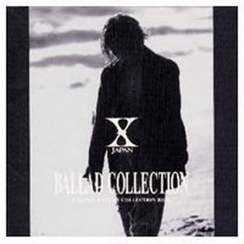 ｘ ｘ ｊａｐａｎ ｂａｌｌａｄ ｃｏｌｌｅｃｔｉｏｎ ｘ ｊａｐａｎ ｂａｌｌａｄ ｃｏｌｌｅｃｔｉｏｎ ｂｅｓｔ 通販 Lineポイント最大0 5 Get Lineショッピング