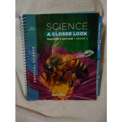 Science A Closer Look Teacher's Edition Grade Physical Science (Science A Closer Look)