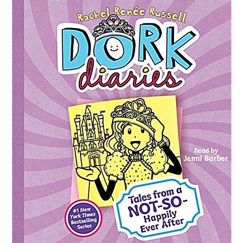 Dork Diaries: Tales from a Not-So-Happily Ever After (Audio CD)