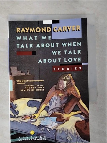 【書寶二手書T4／原文小說_HBJ】What We Talk About When We Talk About Love: Stories_Carver, Raymond