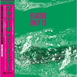Placebo (Marc Moulin) オンリー・ナインティーン＜初回完全限定生産盤＞ LP