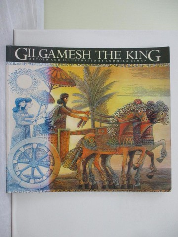 【書寶二手書T1／少年童書_ZF9】Gilgamesh the King_Zeman, Ludmila/ Zeman, Ludmila (ILT)