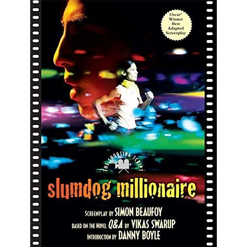 Slumdog Millionaire: The Shooting Script