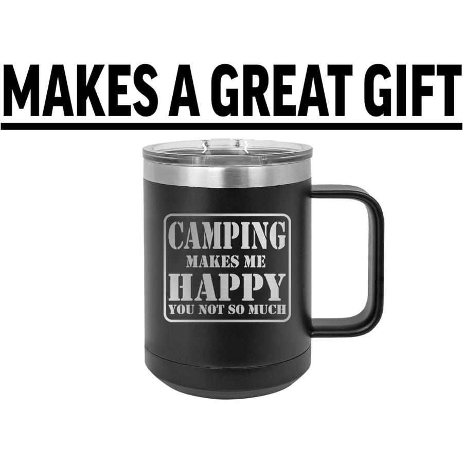 Rogue River Tactical Funny Camping Makes Me Happy You Not So Much Heavy Duty Stainless Steel Black Coffee Mug Tumbler With Lid Novelty Cup Great Gi