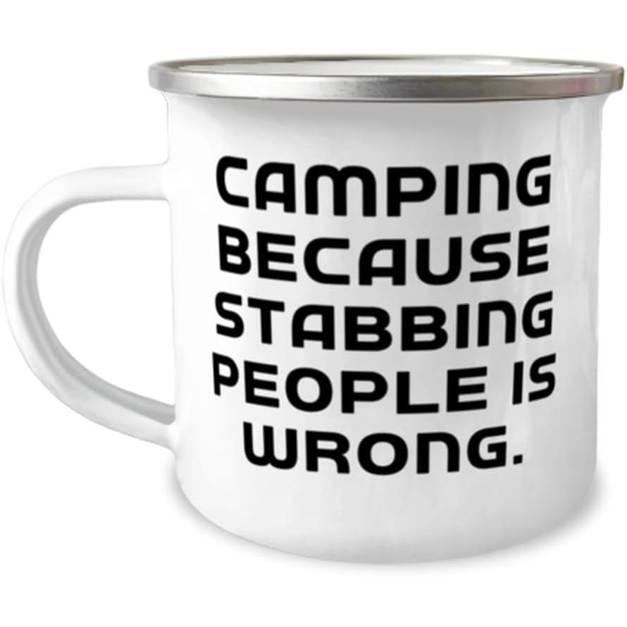 Fancy Camping 12oz Camper Mug  Camping Because Stabbing People is Wrong  Present For Friends  Perfect Gifts From Friends  Outdoor camping gear  Cam