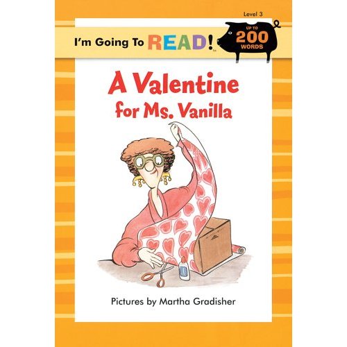 A Valentine for Ms. Vanilla: Level (I'm Going to Read)