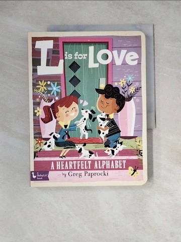 【書寶二手書T8／少年童書_WSR】L Is for Love: A Heartfelt Alphabet_Paprocki, Greg