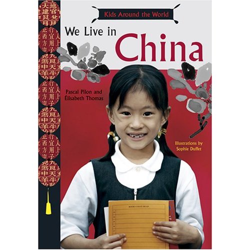 Kids Around the World: We Live in China