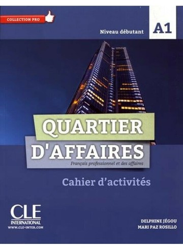 Quartier d'affaires -Niveau A1-cahier  CLE  CLE