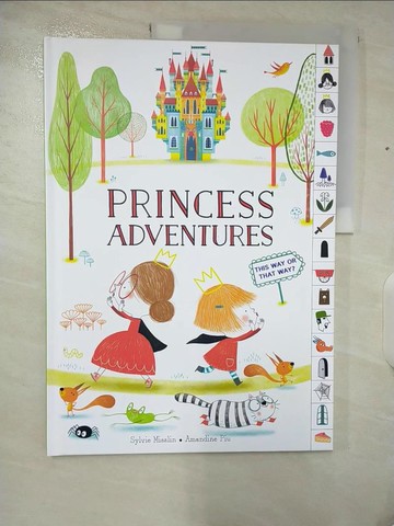 【書寶二手書T7／少年童書_ETH】Princess Adventures: This Way or That Way? (Tabbed Find Your Way Picture Book)_Piu, Amandine