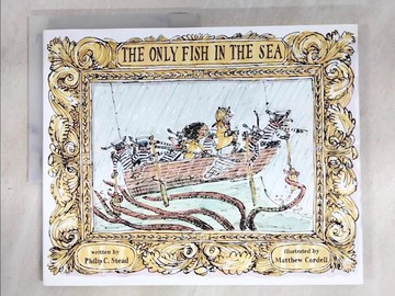 【書寶二手書T6／少年童書_DN1】The Only Fish in the Sea_Stead, Philip C./ Cordell, Matthew (ILT)