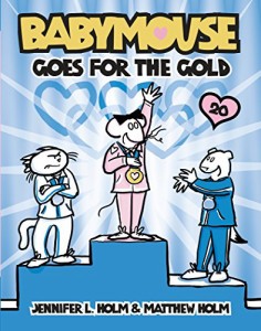 Babymouse Goes for the Gold