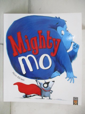 【書寶二手書T7／少年童書_UG9】Alison Brown Mighty Mo