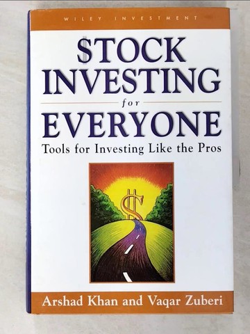 【書寶二手書T2／財經企管_UKM】Stock Investing for Everyone: Tools for Investing Like the Pros_Khan, Arshad/ Zuberi, Vaque
