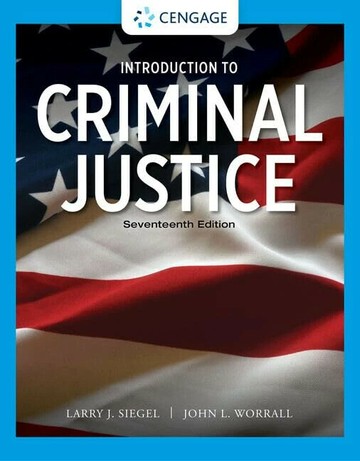 Introduction to Criminal Justice (MindTap Course List). (1版) Larry Siegel 2022 Cengage