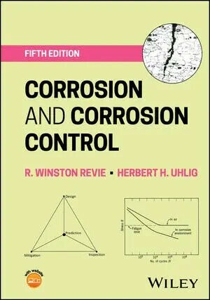 Corrosion and Corrosion Control 5/e (5版) R. Winston Revie 2025 John Wiley