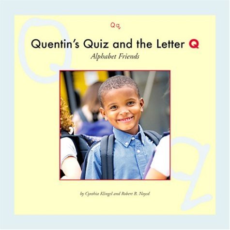 Quentin's Quiz and the Letter Q (Alphabet Friends)