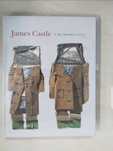 【書寶二手書T6／藝術_ZMG】James Castle: A Retrospective_Percy, Ann (EDT)/ Crist, Jacqueline (CON)/ Greaves, Brendan (CON)/ Ash, Nancy (C