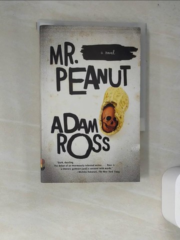 【書寶二手書T3／原文小說_WYW】Mr. Peanut_Ross, Adam