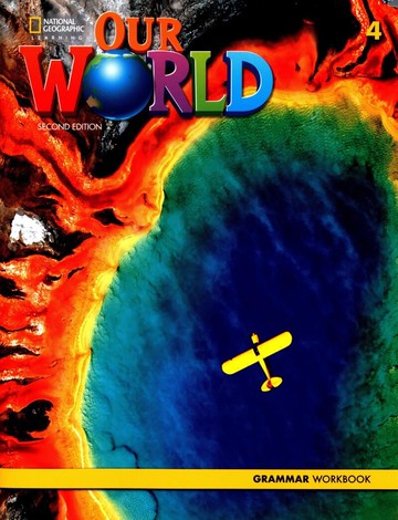 Our World 2nd Edition Grammar Workbook 4  Cengage  Cengage