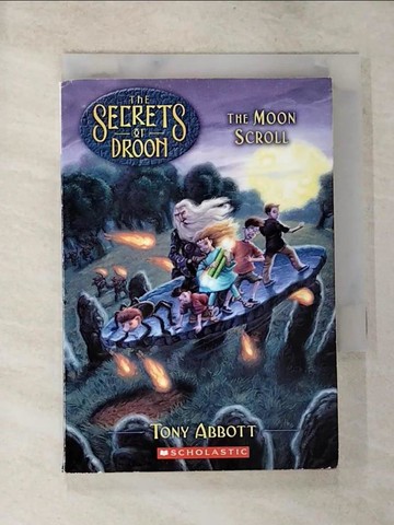 【書寶二手書T2／原文小說_BS8】The Moon Scroll_Abbott, Tony/ Jessell, Tim (ILT)