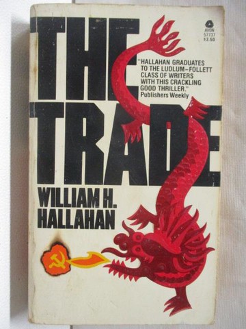 【書寶二手書T8／原文小說_XEB】The Trade_William H. Hallahan