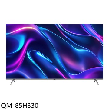 【HERAN 禾聯】【QM-85H330】85吋miniLED 4K連網智慧顯示器(含標準安裝)