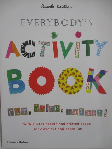 【書寶二手書T1／少年童書_FMI】Everybody’s Activity Book: Cut, Stick, Colour!_Pascale Estellon