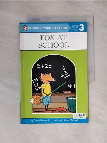 【書寶二手書T1／原文小說_ZHD】Fox at School_Marshall, Edward/ Marshall, James (ILT)