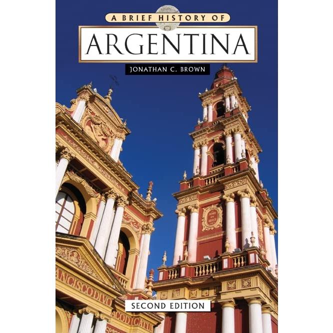 A Brief History of Argentina