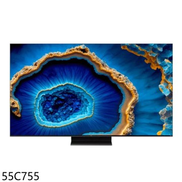 【TCL】【55C755】智慧55吋連網miniLED4K顯示器(含標準安裝)