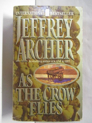 【書寶二手書T9／原文小說_MYN】As The Crow Flies_Jeffrey Archer