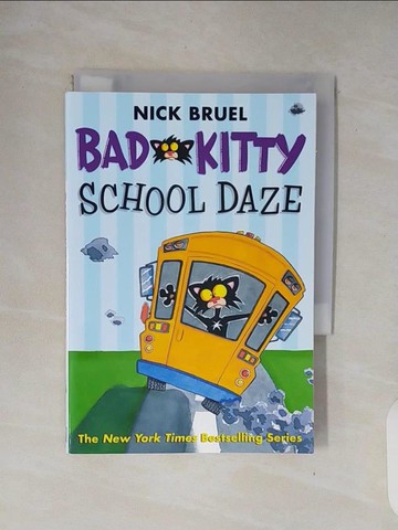 【書寶二手書T3／兒童文學_XRH】Bad Kitty School Daze_Nick Bruel