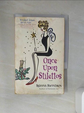 【書寶二手書T3／原文小說_VDB】Once Upon Stilettos: Enchanted Inc., Book 2_Swendson, Shanna