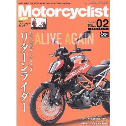 Ｍｏｔｏｒｃｙｃｌｉｓｔ（モーターサイクリスト）(２０１７年２月号) 月刊誌／八重洲出版