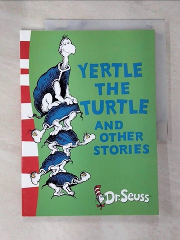 【書寶二手書T9／兒童文學_UNZ】Dr. Seuss _Yertle The Turtle and Other Stories_Dr. Seuss