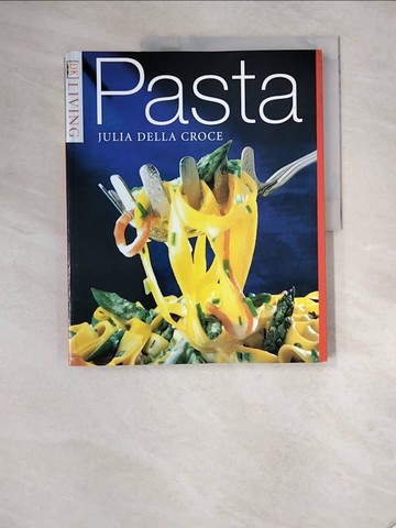 【書寶二手書T4／餐飲_R8D】Pasta_Julia Della Croce