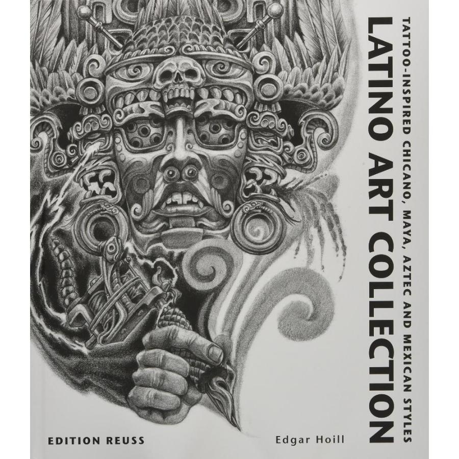 Latino Art Collection Tattoo: Tattoo-inspired Chicano, Maya, Aztec  Mexica