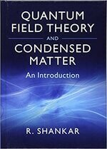 Quantum Field Theory and Condensed Matter: An Introduction  SHANKAR  Cambridge