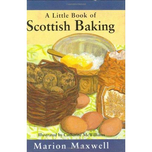 A Little Book of Scottish Baking (Little Books)